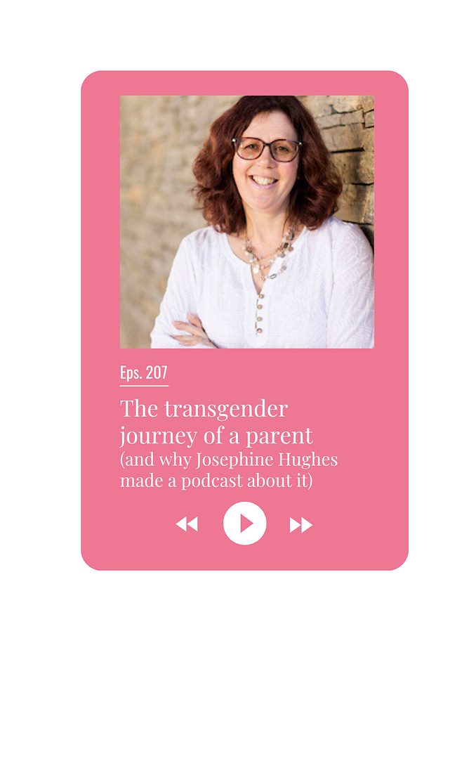 The transgender journey of a parent (and why Josephine Hughes made a podcast about it)