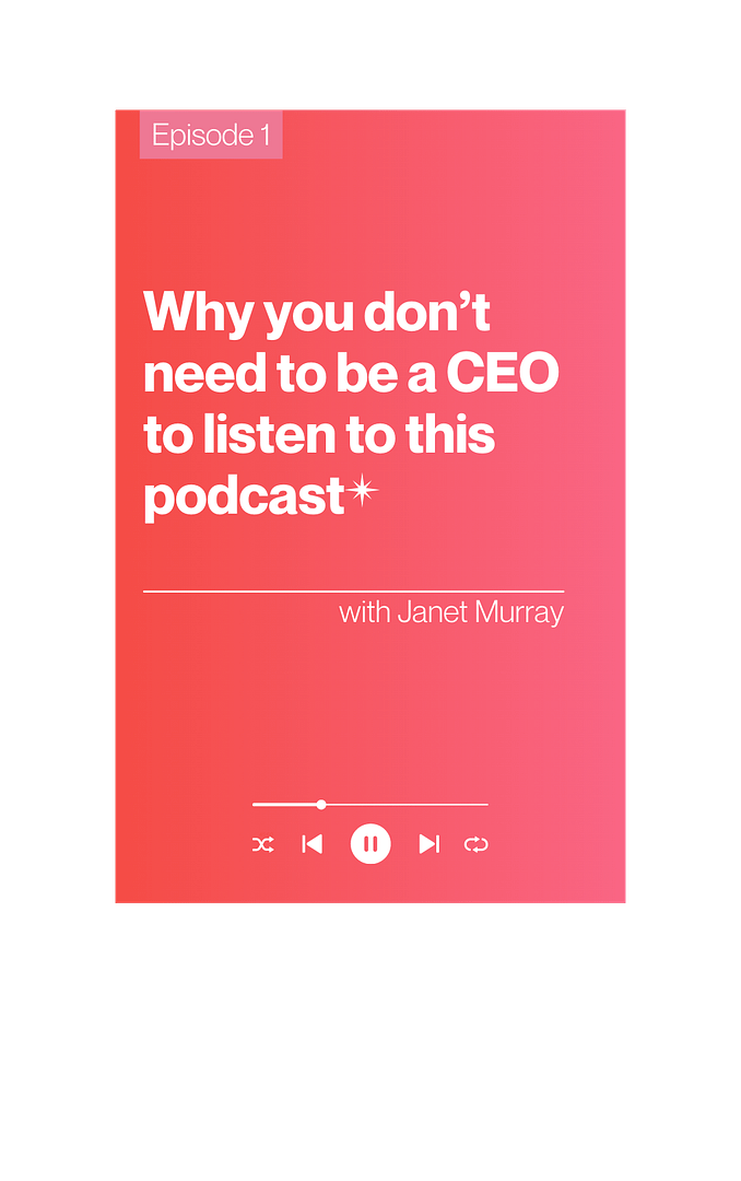 The Courageous CEO podcast, episode 1: Why you don’t need to be a CEO to listen to this podcast