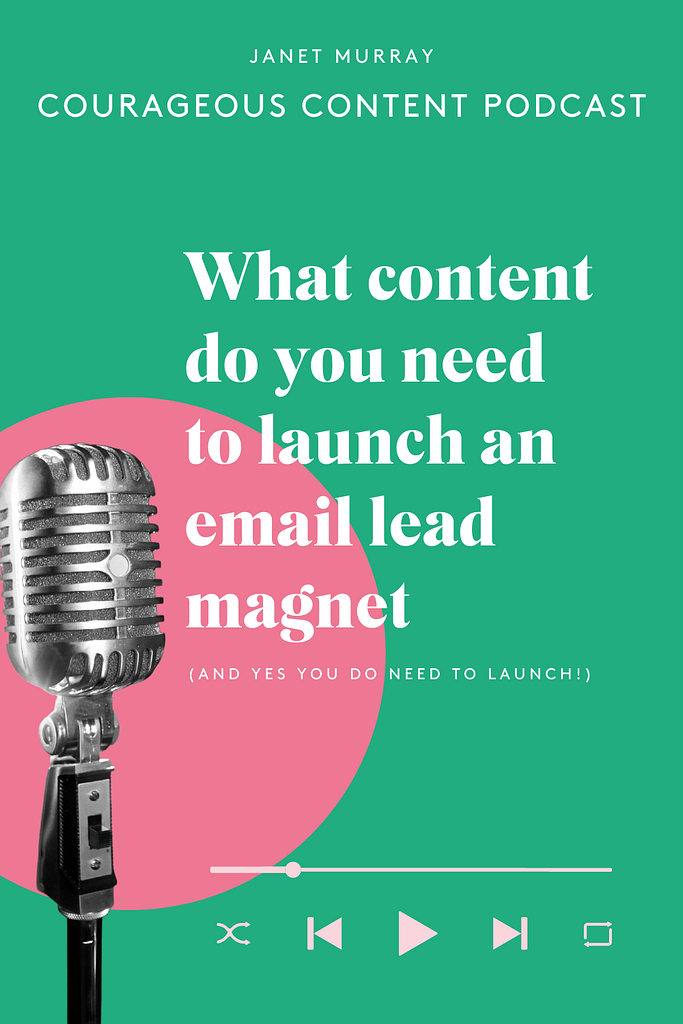 A photo of a microphone / mic on a green background with a pink circle. The pin is captioned: What content do you need to launch an email lead magnet (and yes, you do need to launch) because it leads to a podcast and blog with the same title.