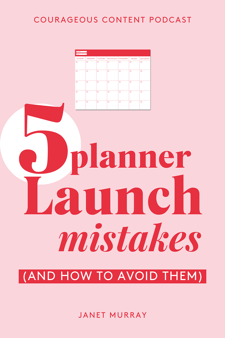 A pale pink background with a blank calendar illustration in red and white. There is also a white circle in which the number 5 stands, just so it emphasises the number which is part of the title. The pin is captioned: 5 planner launch mistakes (and how to avoid them) because it leads to a podcast and blog with the same title.